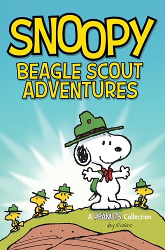 Snoopy: Beagle Scout Adventures (Snoopy: Peanuts Kids Collection, 17, Band 17) von Andrews McMeel Publishing